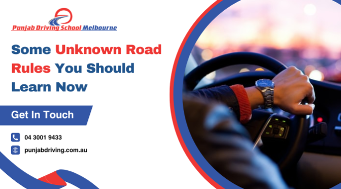 Some Unknown Road Rules You Should Learn Now