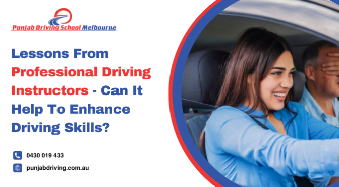 Lessons From Professional Driving Instructors- Can It Help to Enhance Driving Skills?