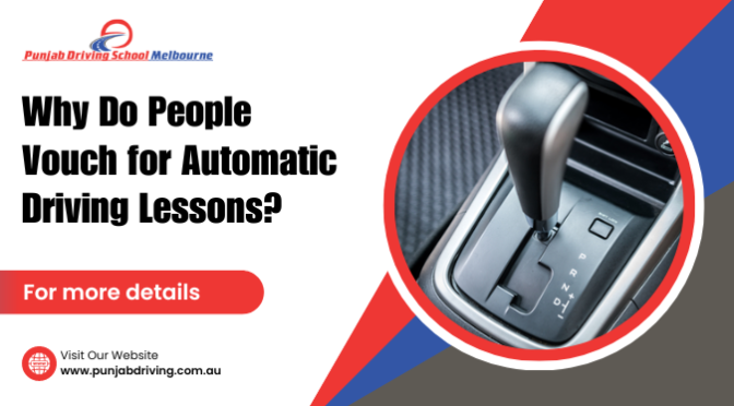 Why Do People Vouch for Automatic Driving Lessons?